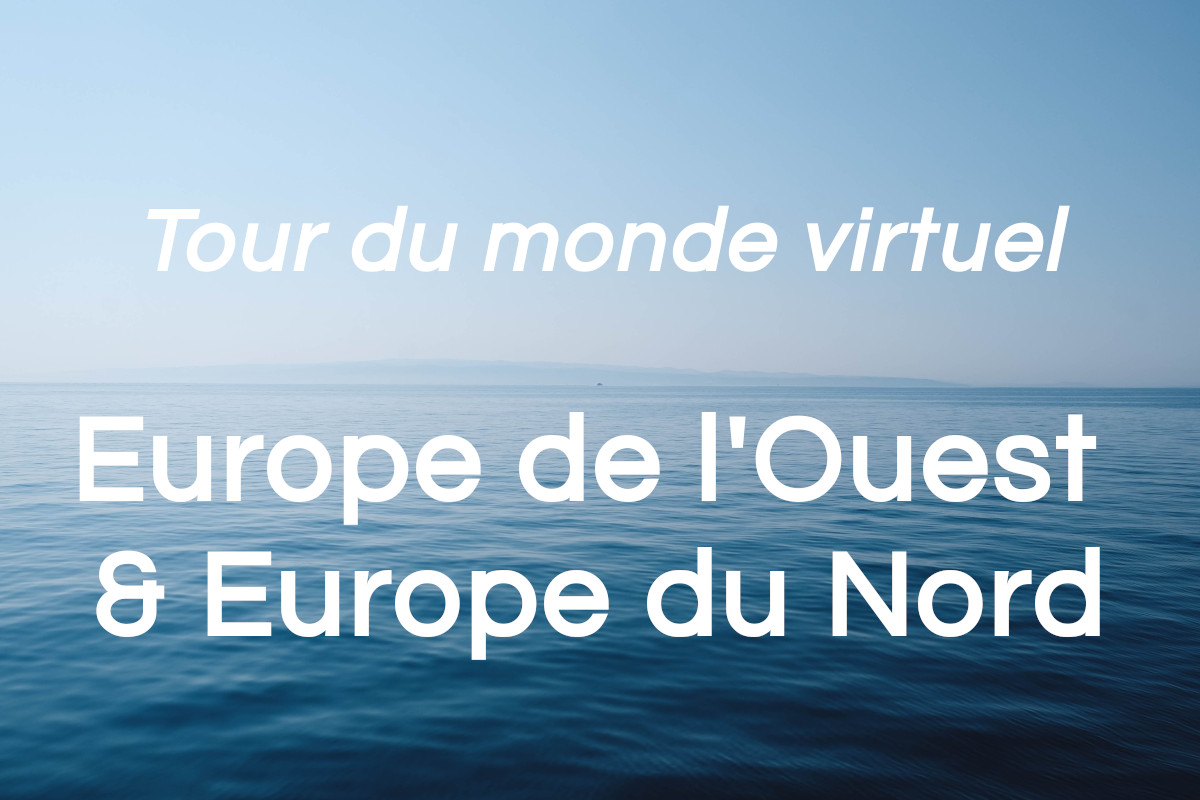 You are currently viewing Europe de l’Ouest et Europe du Nord: tour du monde virtuel (partie 2 de 8)