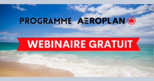 Read more about the article Webinaire sur comment utiliser les points Aéroplan: mercredi 22 février
