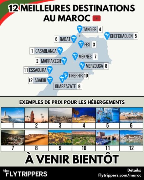 Carte du Maroc montrant l'emplacement et les photos des 12 meilleures destinations et annonçant les exemples de prix à venir bientôt.